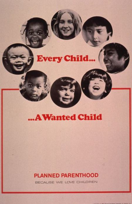 This Every Child a Wanted Child Planned Parenthood poster is from 1977